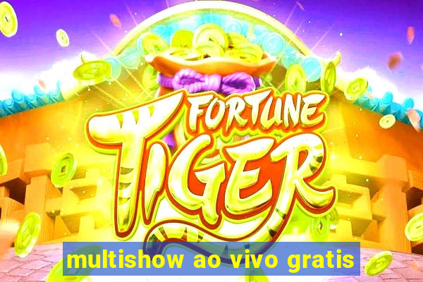 multishow ao vivo gratis